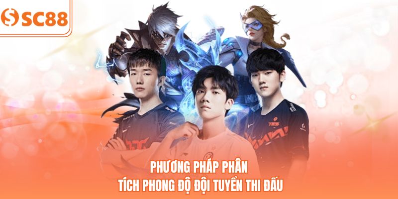 Phương pháp phân tích phong độ đội tuyển thi đấu