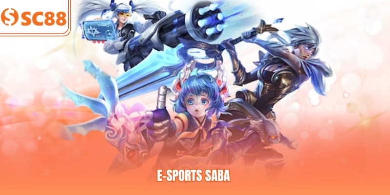 Sảnh E-Sports Saba Sc88 – Luật Chơi Và Mẹo Cược Từ Cao Thủ