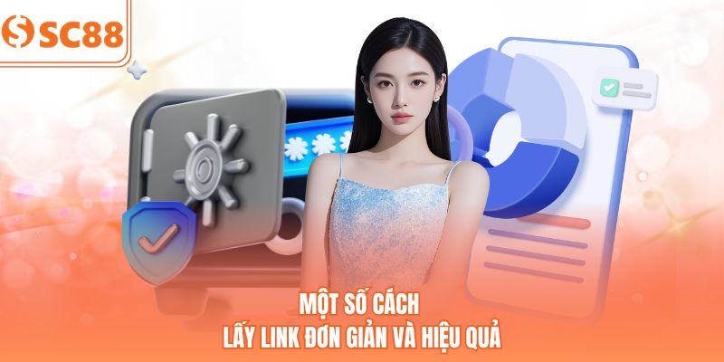 Một số cách lấy link đơn giản và hiệu quả