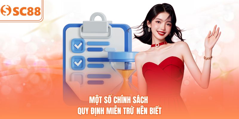 Một số chính sách quy định miễn trừ nên biết