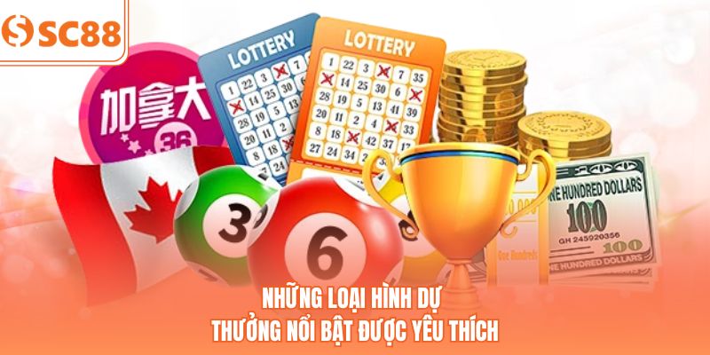 Những loại hình dự thưởng nổi bật được yêu thích